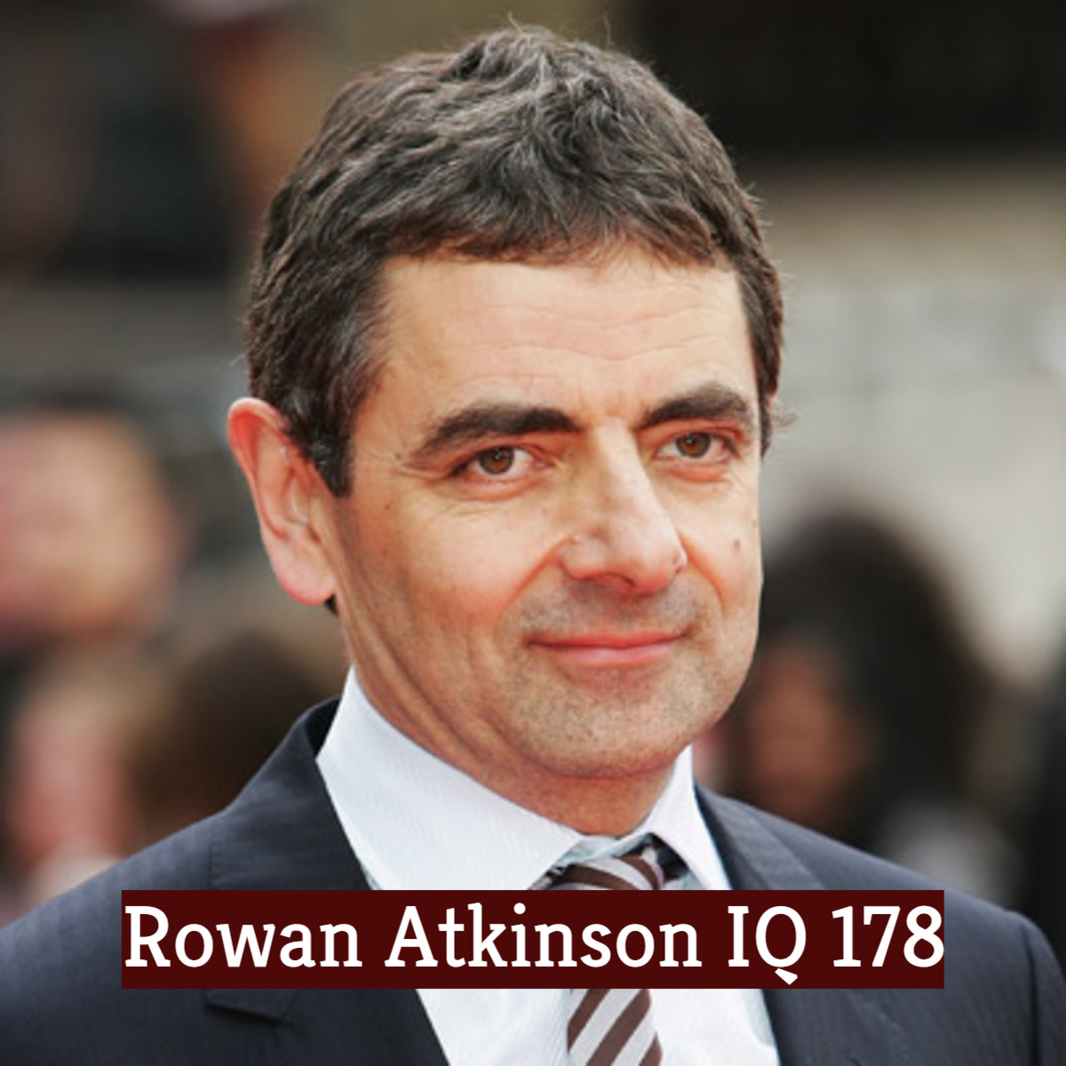 What Is Rowan Atkinson Iq Score Is Mr Bean Really Stupid